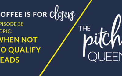 Episode 38 Live Show: When Not To Qualify Leads