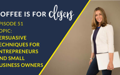 Episode 51 Live Show: Persuasive Techniques for Entrepreneurs and Small Business Owners